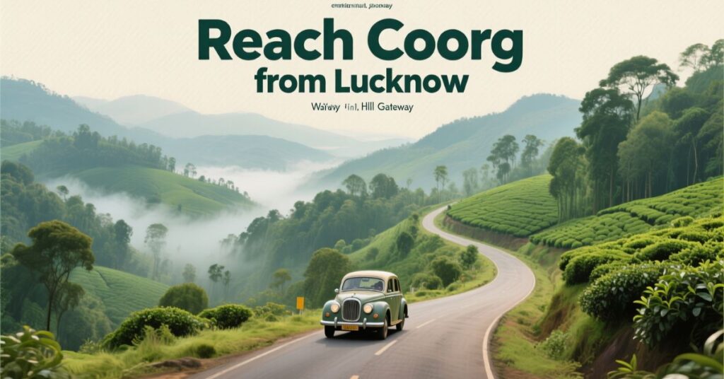How to Reach Coorg